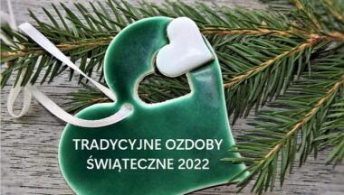 Zdjęcie dla artykułu TRADYCYJNE OZDOBY ŚWIĄTECZNE 2022 – Regulamin Konkursu Plastyki Bożonarodzeniowej